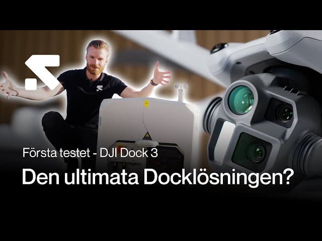 De 10 största nyheterna med DJI Dock 3 (Video:  Framtidens drönarteknik är här! | Introduktion till DJI Dock 3 )