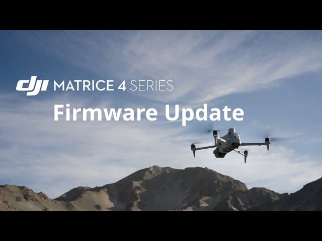  DJI Matrice 4 Series | Firmware Update 