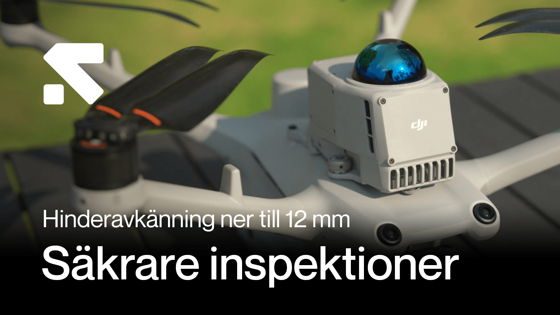 En drönare utrustad med avancerad hinderavkänningsteknik (DJI Obstacle Sensing Module) för säkrare inspektioner, med fokus på precision ner till 12 mm. en-dronare-utrustad.png