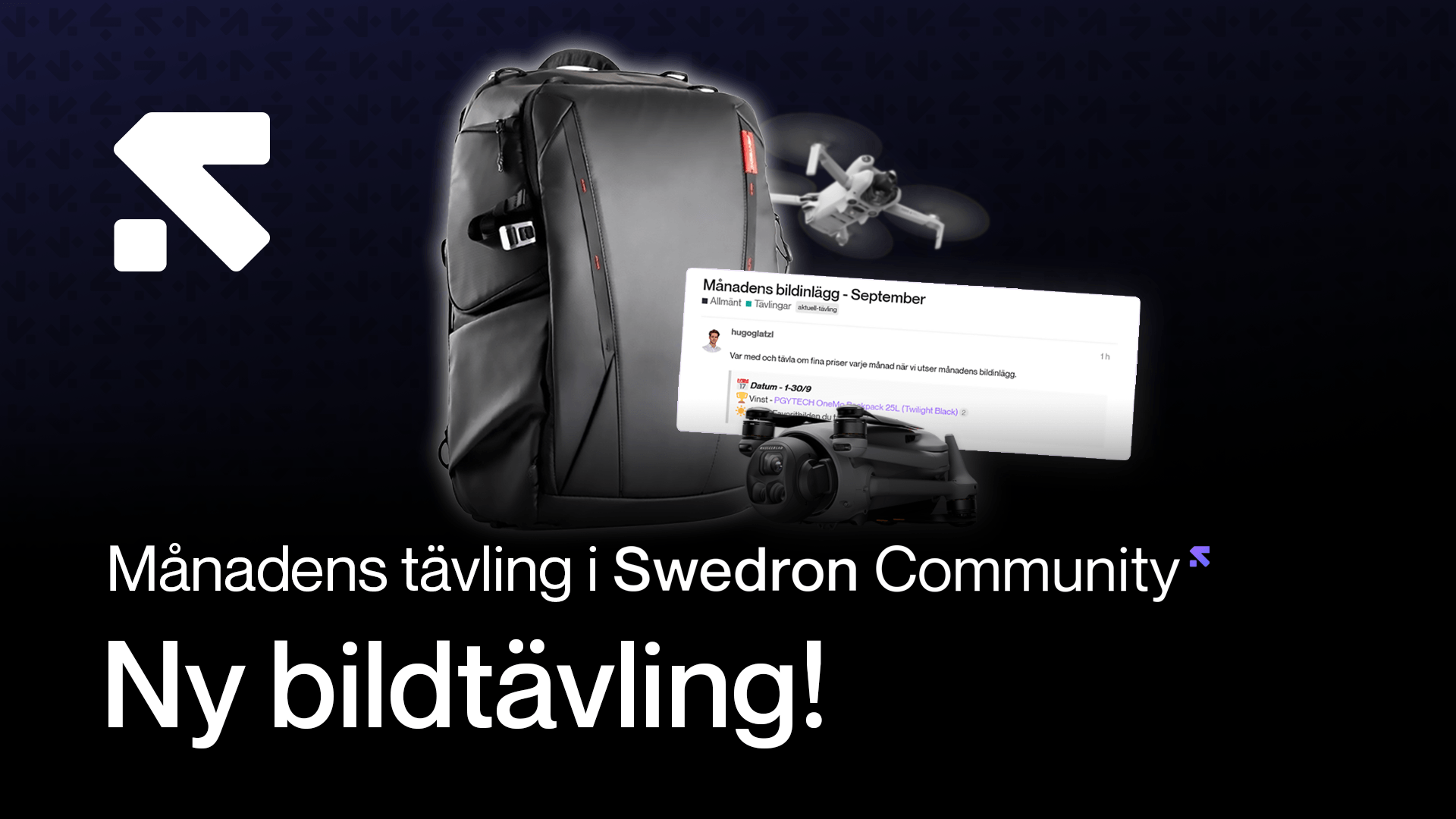 Reklam för en bildtävling i Swedron Community med en ryggsäck, drönare och text om tävlingen. reklam-for-en.png