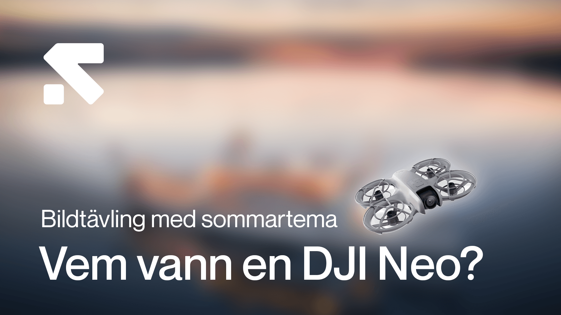 Drönarfototävling med sommartema, där en DJI Neo-drönare är priset, mot en suddig bakgrund av en solnedgång.