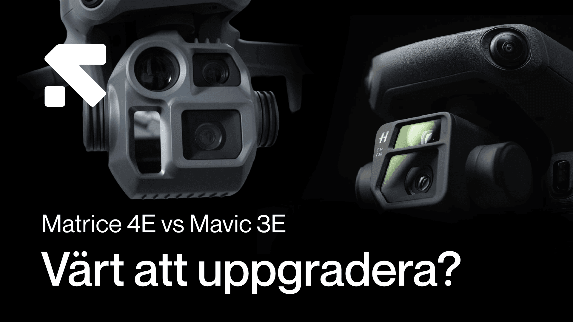 DJI Matrice 4E vs DJI Mavic 3E - Är det värt att uppgradera