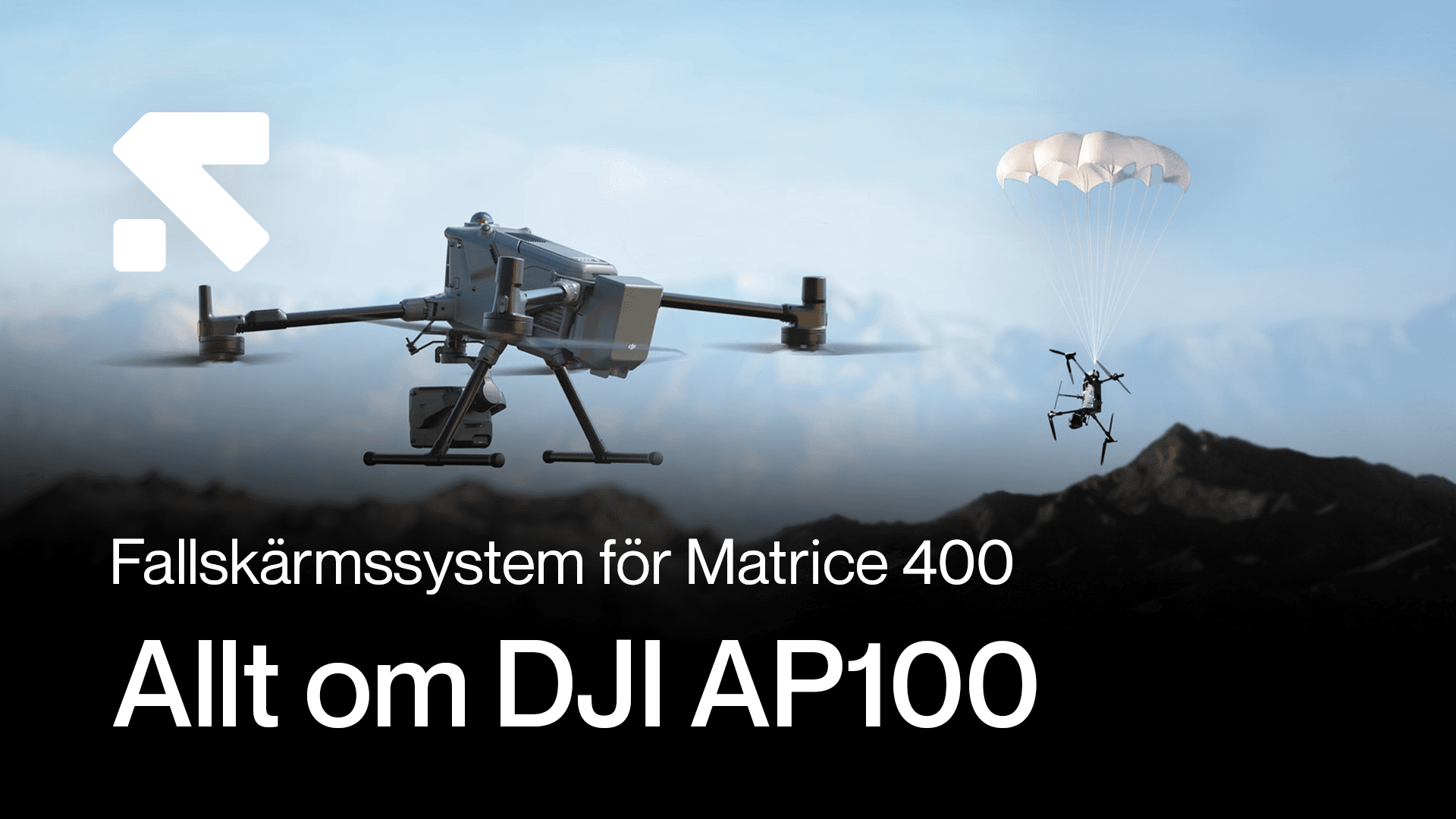 En drönare utrustad med fallskärmssystem flyger över ett bergigt landskap, med text som beskriver fallskärmssystemet för Matrice 400 och DJI AP100.