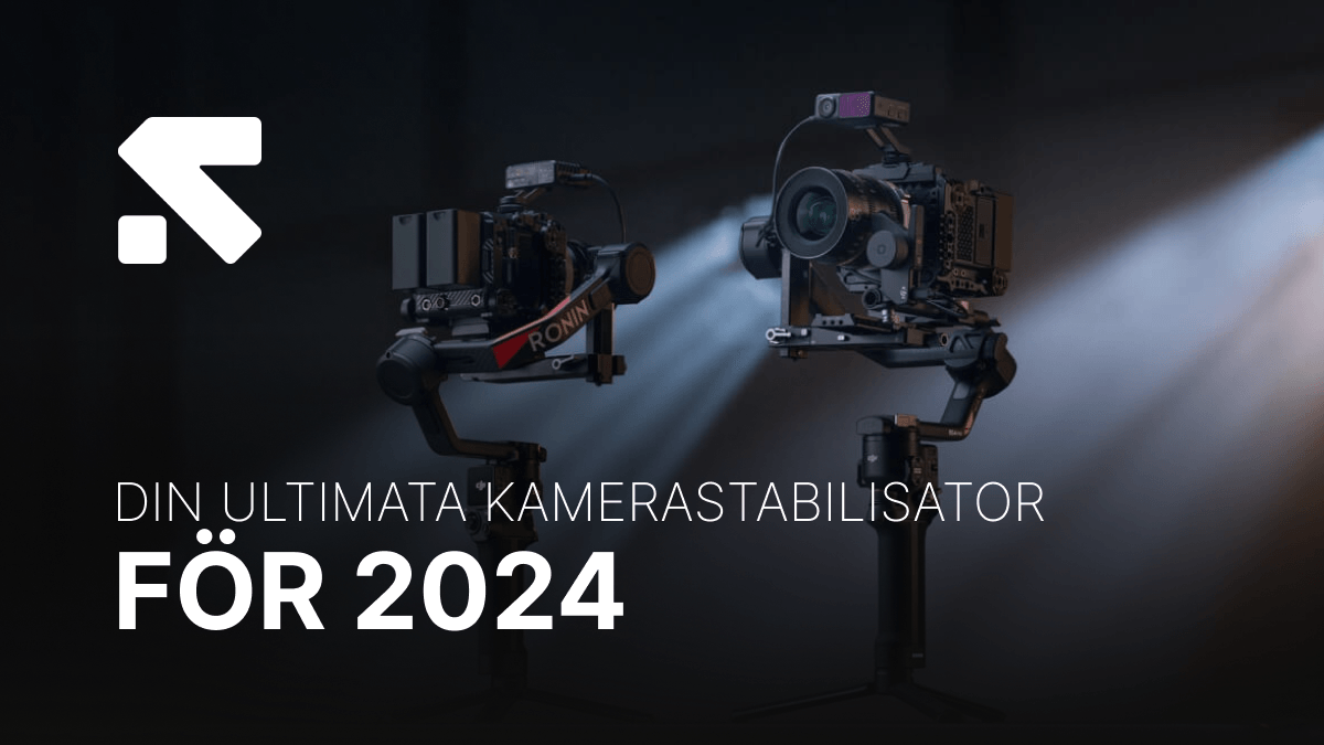 Din Ultimata Kamerastabilisator för 2024 Swedron media_ Blogginlägg(14).png