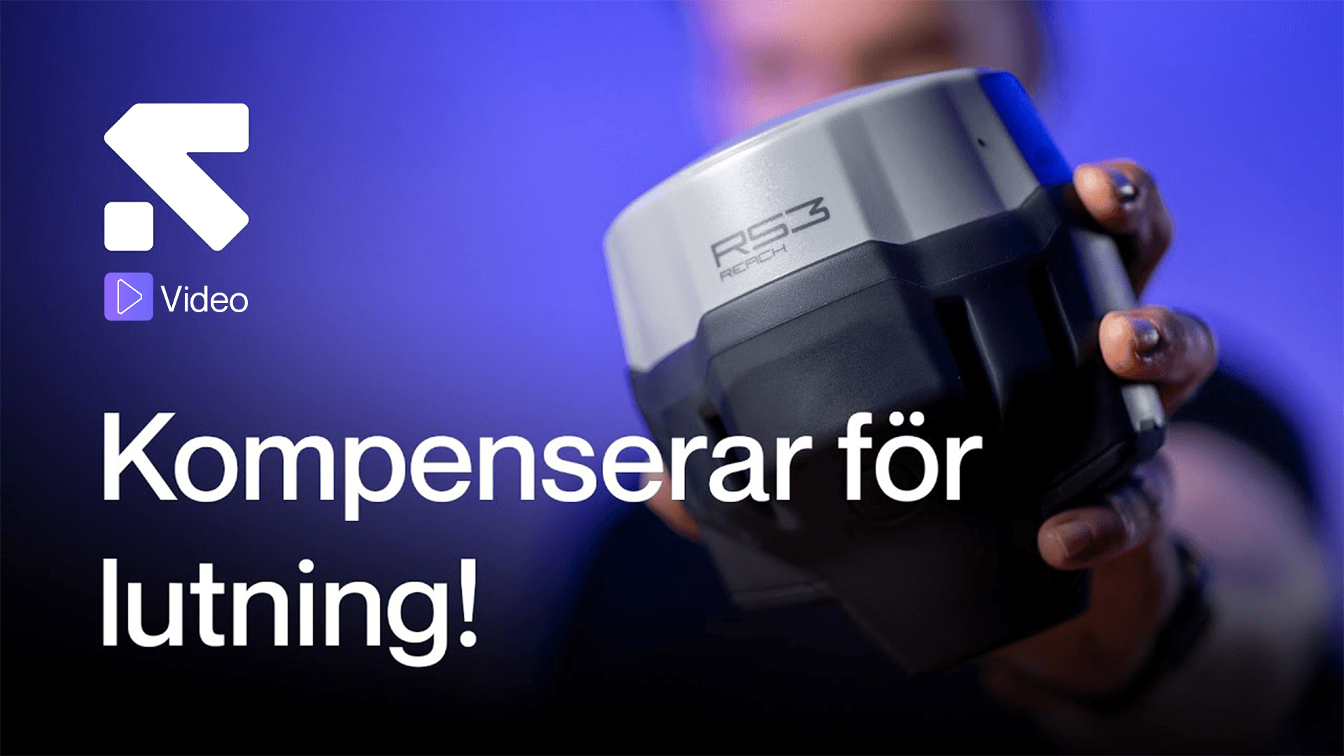 Bannerbild: EMLID REACH RS3 - Mät snabbare och lättare med tiltkompensation!